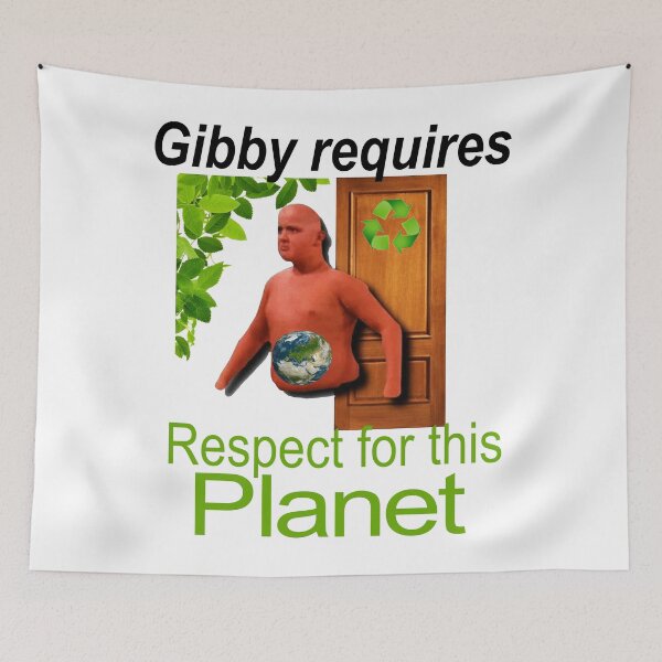 Item preview, Gibby Requires Respect For This Planet Funny designed and sold by BetterLeo.