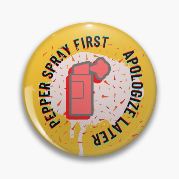 Item preview, Pepper Spray First apologize later -Funny sarcastic designed and sold by Red-ElYoubi.