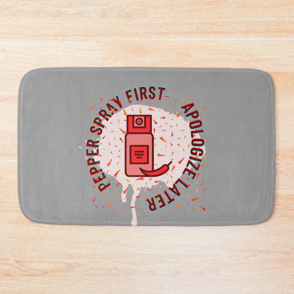 Item preview, Pepper Spray First apologize later -Funny sarcastic designed and sold by Red-ElYoubi.