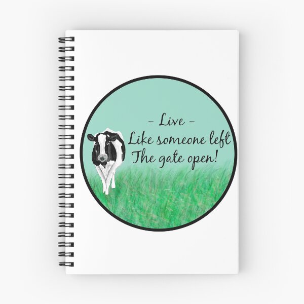 Item preview, Live like someone left the gate open designed and sold by Cedarrue.