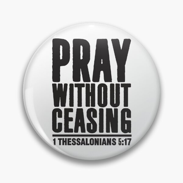 Item preview, 1 Thessalonians 5:17 designed and sold by plushism.