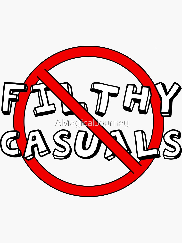 No Filthy Casuals Allowed - Gamer Geek Meme by AMagicalJourney
