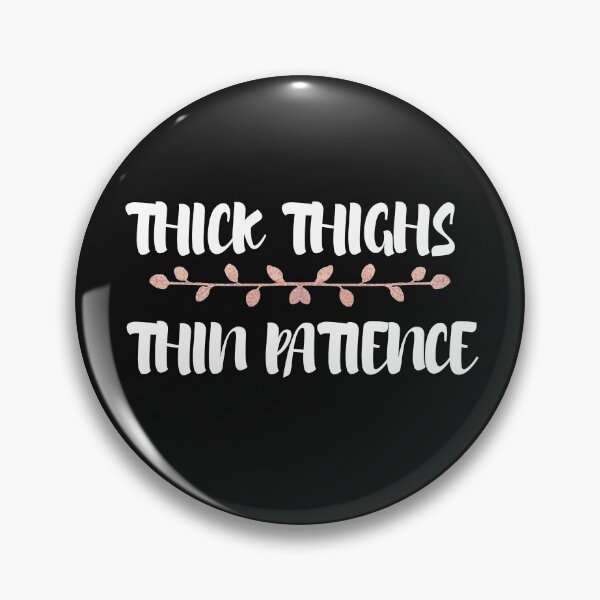 Item preview, thick thighs thin patience shirt designed and sold by SukanyaShop.