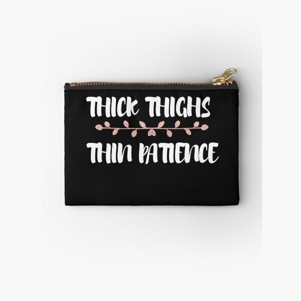 Item preview, thick thighs thin patience shirt designed and sold by SukanyaShop.