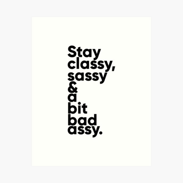 Art And Collectibles Motivational Quote Stay Classy T For Her Quote Print Inspirational Quote