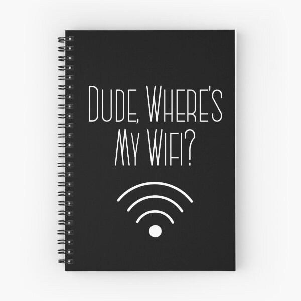 Item preview, Dude, Where's My Wifi? designed and sold by Legit Hooligan.