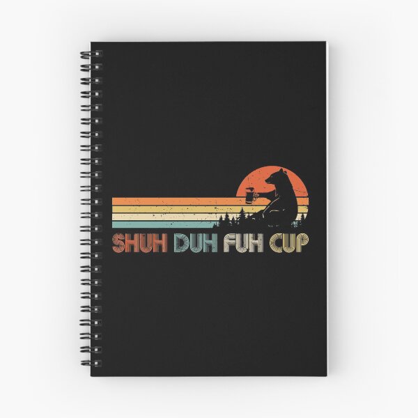 Item preview, Shuh Duh Fuh Cup Funny Bear Drinking Beer Camping designed and sold by ymaszcarme.