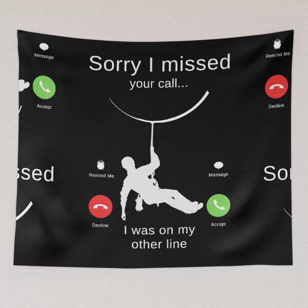 Item preview, Sorry I Missed Your Call I Was On My Other Line - Zipline Zip Line Ziplining designed and sold by itsokaybyme.