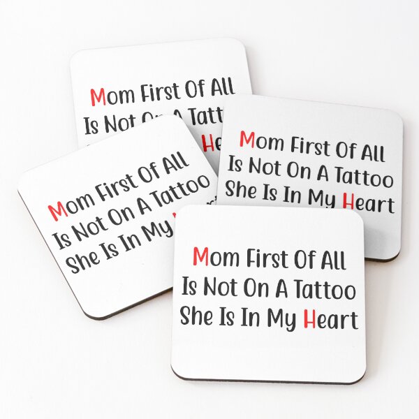 Item preview, mom first of all is not on a tattoo she is in my heart - mom insperation quotes  designed and sold by QUEEN-WIVER.