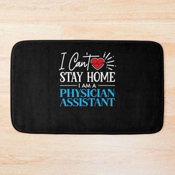 Item preview, Physician assistant can't stay home designed and sold by Silver Medal.