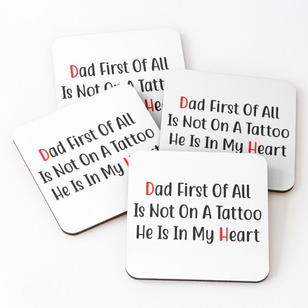 Item preview,  dad first of all is not on a tattoo he is in my heart - dad insperation quotes  designed and sold by QUEEN-WIVER.