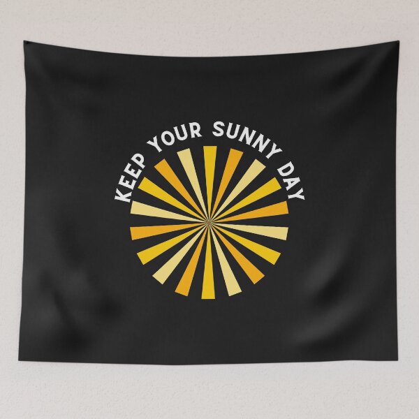 Item preview, Keep Your Sunny Day designed and sold by Chanchane Store.