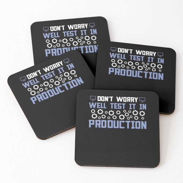 Item preview, Don't Worry We'll Test It In Production designed and sold by Silver Medal.