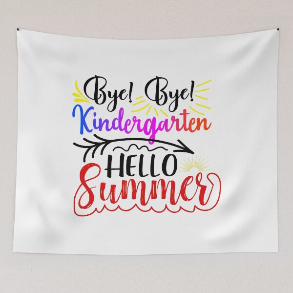 Item preview, Bye Bye Kindergarten Hello Summer designed and sold by darikamc.