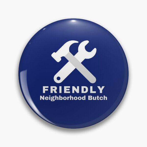 Item preview, Friendly Neighborhood Butch designed and sold by LP.