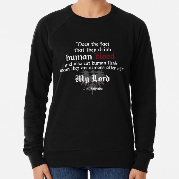 MY LORD: Quote text #3 Lightweight Sweatshirt