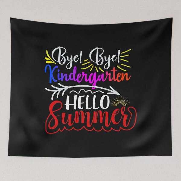 Item preview, Bye Bye Kindergarten Hello Summer designed and sold by darikamc.