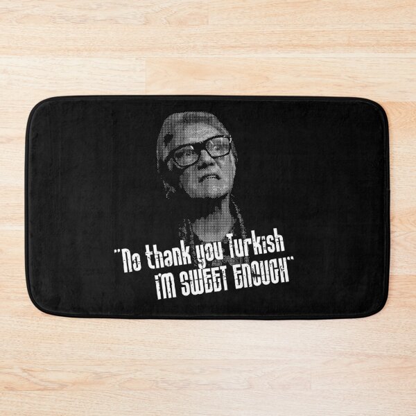 Item preview, No Thankyou Turkish, I'm Sweet Enough Quote designed and sold by Meta Cortex.