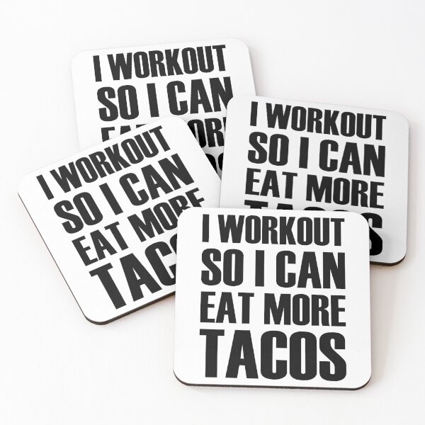 Item preview, I Workout So I Can Eat More Tacos designed and sold by IzzyTheWizz.