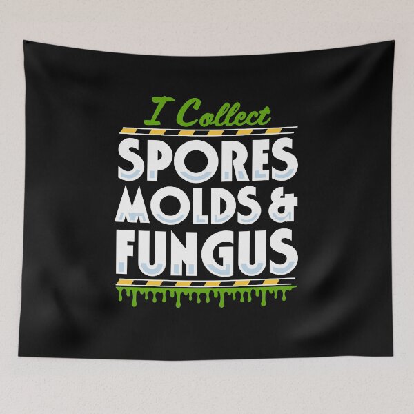 Item preview, I Collect Spores, Molds and Fungus designed and sold by McPod.