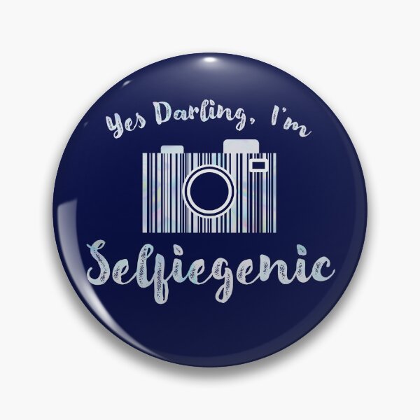 Item preview, Yes Darling, I'm Selfiegenic designed and sold by the-krisney-way.