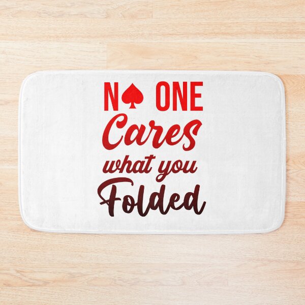 Item preview, No one care what you folded - Funny poker t-shirt, birthday gift for poker lovers designed and sold by LahcenIqbi.