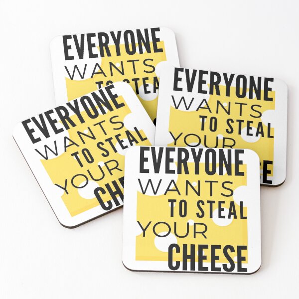 Item preview, Everyone wants to steal your cheese designed and sold by VerasCreations.