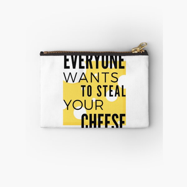 Item preview, Everyone wants to steal your cheese designed and sold by VerasCreations.