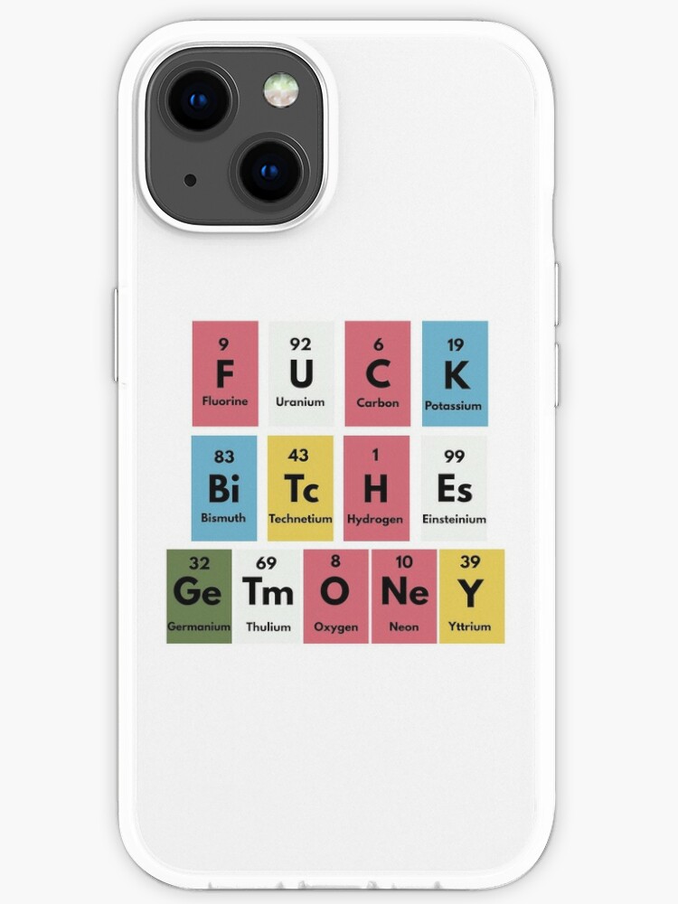 Funny Periodic Table Slogan Combination iPhone Case for Sale by