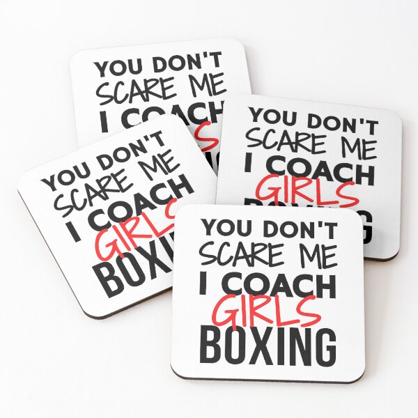 Item preview, You don't scare me. I coach girls boxing designed and sold by TheGreenGoat.