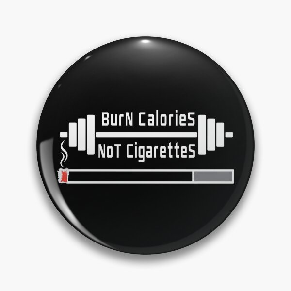 Item preview, Quit Smoking | Gym Motivational quotes | Burn Calories not Cigarettes  designed and sold by cartyourchoice.