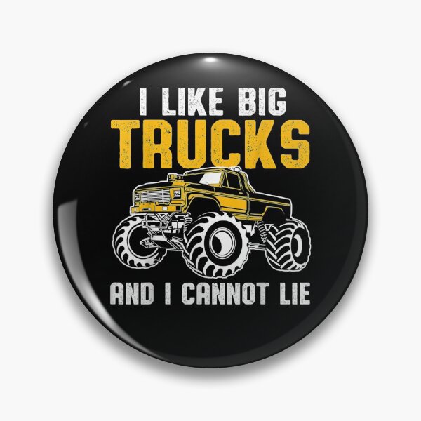 Item preview, I Like Big Trucks And I Cannot Lie I Like Big Trucks designed and sold by zpruby.