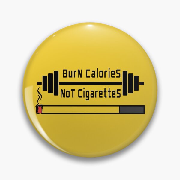 Item preview, Quit Smoking |Gym Motivational quotes | Burn Calories not Ciggarettes  designed and sold by cartyourchoice.