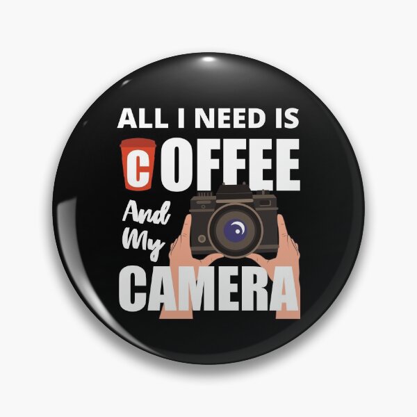 Item preview, All I Need Is Coffee And My Camera, Funny designed and sold by Avishy.