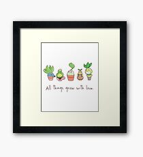 ALL THINGS GROW WITH LOVE Framed Print
