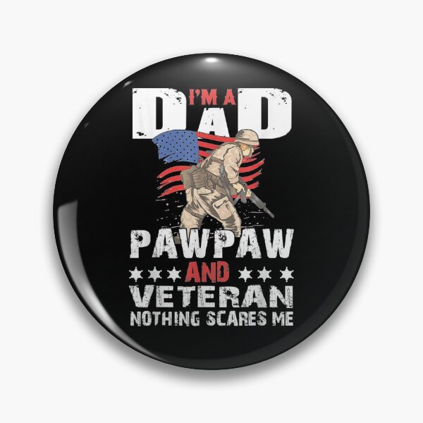 Item preview, I'm A Dad Pawpaw And Veteran Nothing Scares Me Father's Day designed and sold by zpruby.