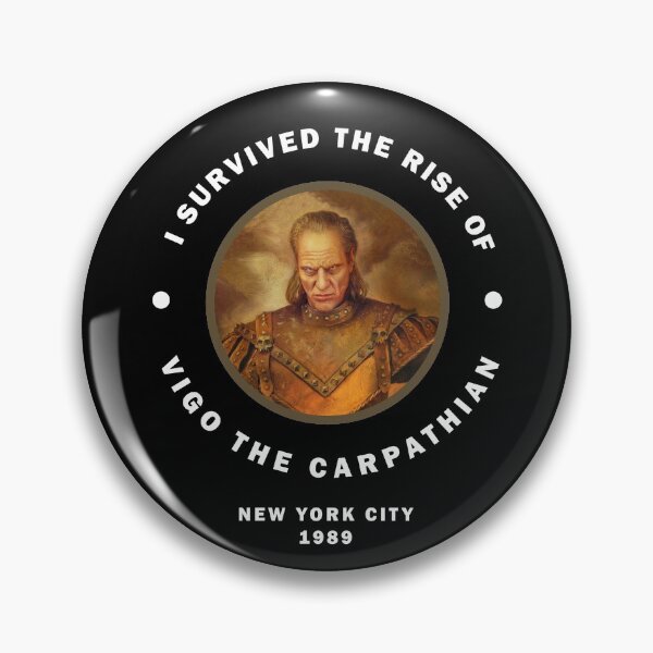 Item preview, I survived the rise of Vigo the Carpathian - New York City 1989 designed and sold by Primotees.