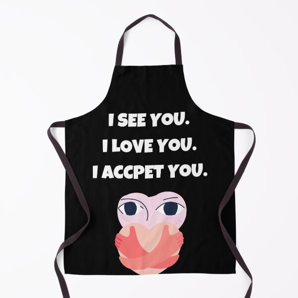 Item preview, I See You I Love You I Accept You, Simple designed and sold by Avishy.