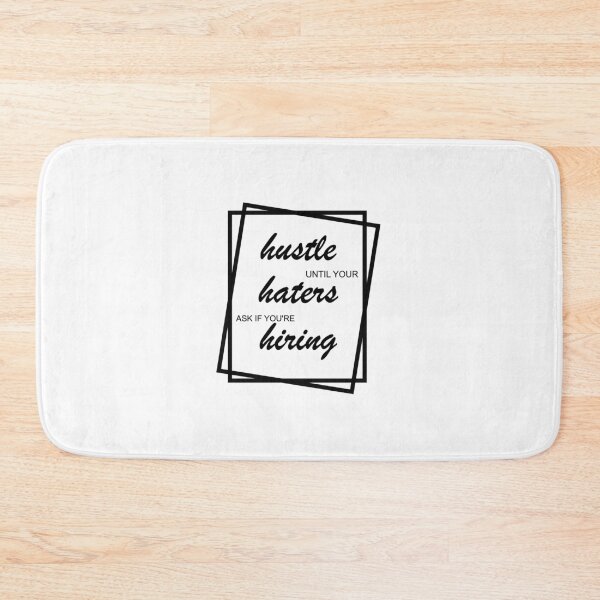Item preview, Hustle Until Your Haters Ask If You're Hiring Design  designed and sold by CreativeArtZone.