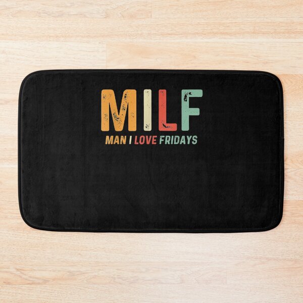Item preview, Milf Man I Love Fridays Funny Weekend Retro Vintage designed and sold by zpruby.