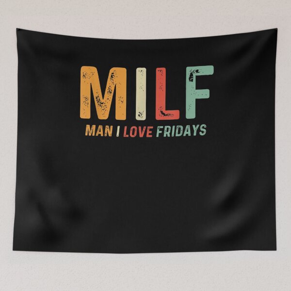 Item preview, Milf Man I Love Fridays Funny Weekend Retro Vintage designed and sold by zpruby.