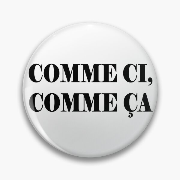 Item preview, Comme Ci Comme Ca designed and sold by TravelScientist.