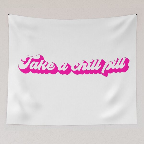 Item preview, Take a chill pill designed and sold by artanddesignK.