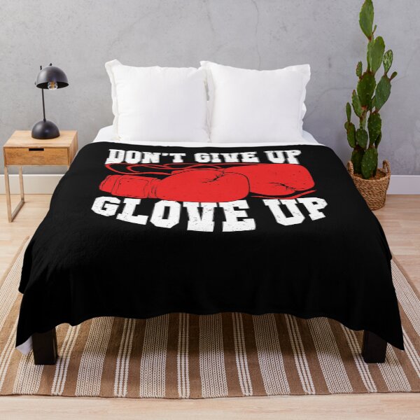 Item preview, Don't Give Up Glove Up Boxing Kickboxer Boxer Gift designed and sold by Marcid95.