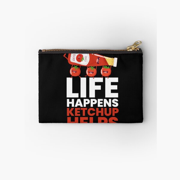 Item preview, Life Happens Ketchup Helps Sauce BBQ designed and sold by MooonTees.