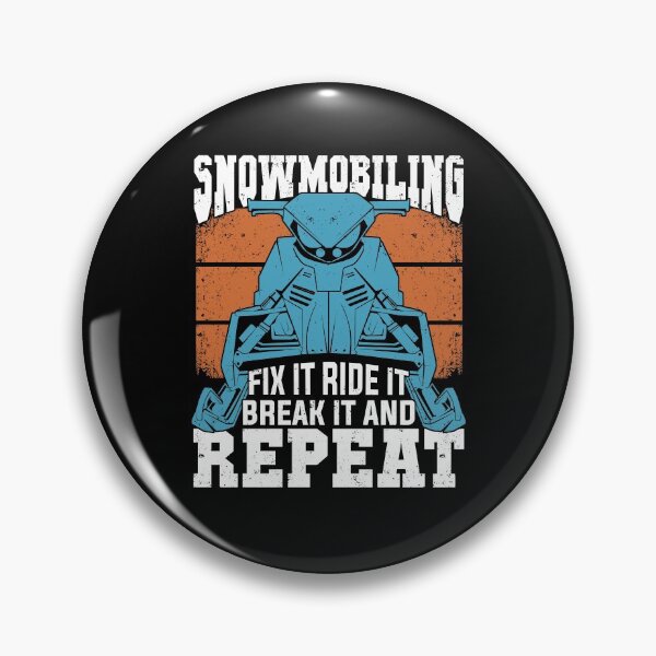Item preview, Snowmobiling Fix It Ride It Break It And Repeat designed and sold by Marcid95.