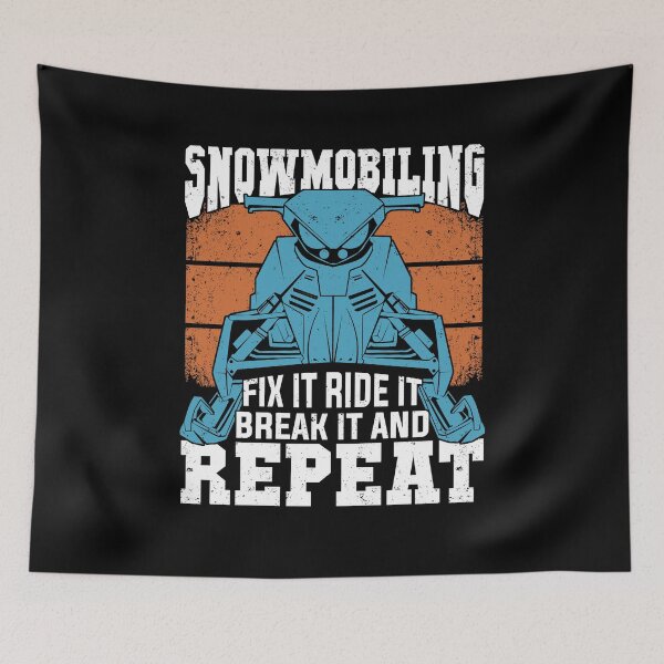 Item preview, Snowmobiling Fix It Ride It Break It And Repeat designed and sold by Marcid95.