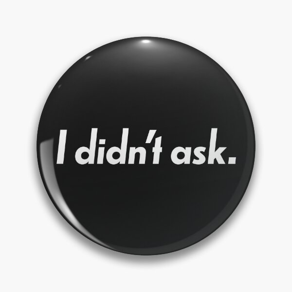 Item preview, I didn't ask designed and sold by Raymond Gilford.