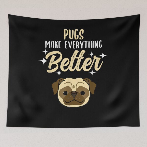 Item preview, Pugs Make Everything Better designed and sold by zpruby.