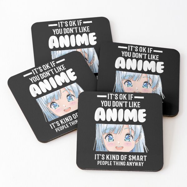 Item preview, It's Ok If You Don't Like Anime Anime designed and sold by zpruby.